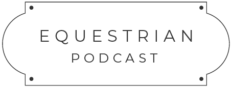 A white sign with a thin black border and rounded edges displays the words Equestrian Podcast in uppercase, minimalist black letters—perfect for fans of Dressage Training.