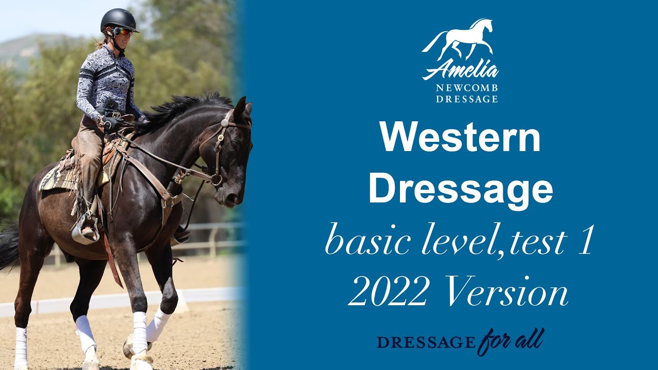 A rider on a dark horse in an outdoor arena. Text reads: Amelia Newcomb Dressage. Western Dressage, Basic Level Test 1, 2022 Version. Dressage for all.