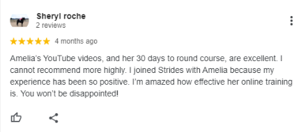 A Google review by Sheryl Roche with 5 stars praises Amelia’s YouTube videos and 30-day Sitting Trot Challenge, highlighting positive experiences and effective online training, recommending it highly.
