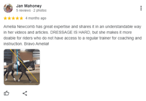 A Google review by Jan Mahoney praising Amelia Newcomb’s clear and accessible dressage instruction, with a photo of a person riding a horse inside an arena during the Sitting Trot Challenge.