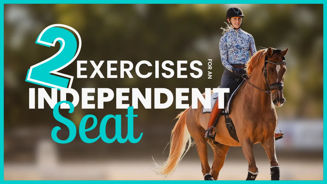 A smiling person in a blue patterned shirt and helmet rides a chestnut horse, demonstrating an independent seat. Large text reads: 2 Exercises for an Independent Seat. Background is blurred with a turquoise border.