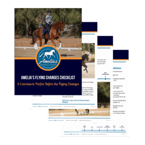 A promotional image for Amelias Dressage Academy features a bay horse ridden by Amelia Newcomb in formal dressage attire, illustrating correct rider position. The foreground displays the “Amelias Flying Changes Checklist: 5 Exercises to Perfect Before the Flying Changes,” with three sample PDF pages fanned out behind the cover. These pages outline critical preparatory movements such as quality canter transitions, clean simple changes through walk, straightness on diagonal lines, precise counter-canter loops, and engagement in collected canter—all essential prerequisites before schooling flying changes.
