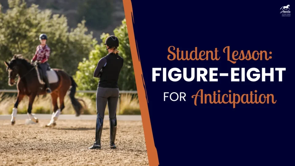 A riding instructor observes a student practicing horse anticipation in an outdoor arena. Text reads, Student Lesson: Figure-Eight for Anticipation. Trees and sunlight brighten the background.